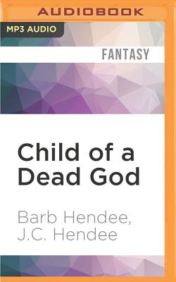 Child of a Dead God (Noble Dead Saga #6)