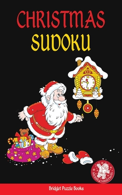 Christmas Sudoku: Stocking Stuffers For Men, Kids And Women: Pocket Sized Christmas Sudoku Puzzles: Easy Sudoku Puzzles Holiday Gifts An By Bridget Puzzle Books Cover Image