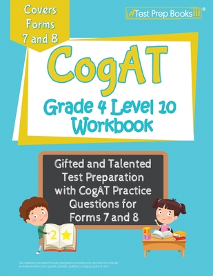 CogAT Grade 4 Level 10 Workbook: Gifted and Talented Test Preparation with CogAT Practice Questions for Forms 7 and 8 cover