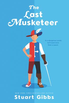 The Last Musketeer By Stuart Gibbs Cover Image