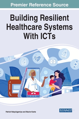 Building Resilient Healthcare Systems With ICTs Cover Image