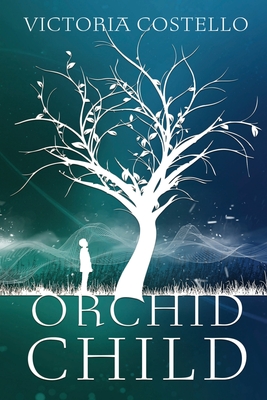 Orchid Child By Victoria Costello Cover Image