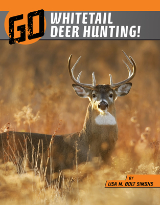 Cover for Go Whitetail Deer Hunting! (Wild Outdoors)