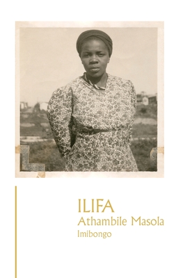 Ilifa By Athambile Masola Cover Image