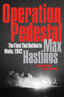 Operation Pedestal: The Fleet That Battled to Malta, 1942 Cover Image