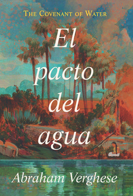 El pacto del agua / The Covenant of Water Cover Image