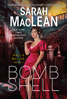 Bombshell: A Hell's Belles Novel By Sarah MacLean Cover Image