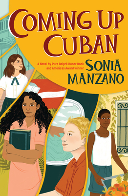 Coming Up Cuban: Rising Past Castro’s Shadow By Sonia Manzano Cover Image