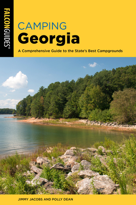 Camping Georgia: A Comprehensive Guide to the State's Best Campgrounds