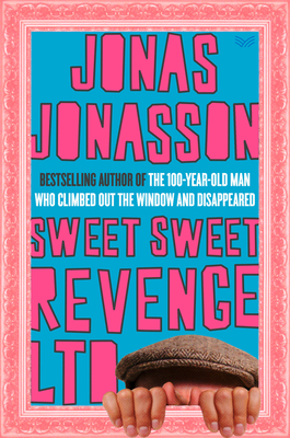 Sweet Sweet Revenge LTD: A Novel Cover Image