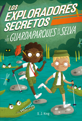Los Exploradores Secretos y los guardaparques de la selva (Secret Explorers Rainforest Rangers) (The Secret Explorers)