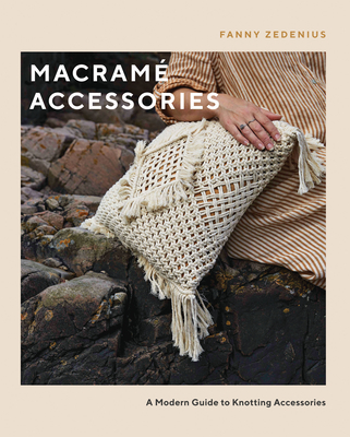 Macramé Accessories: A Modern Guide to Knotting Accessories Cover Image
