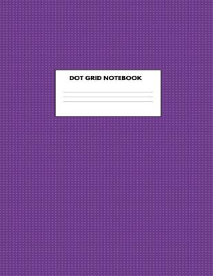Dot Grid Notebook: For Sketching and Notes By Lapaz Books Cover Image
