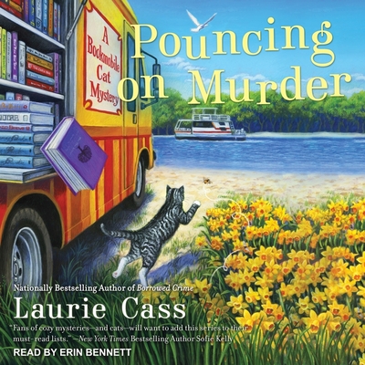 Pouncing on Murder (Bookmobile Cat Mysteries #4) By Laurie Cass, Erin Bennett (Read by) Cover Image
