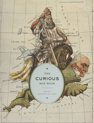 The Curious Map Book By Ashley Baynton-Williams Cover Image