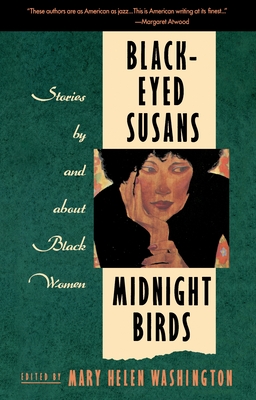 Black-Eyed Susans and Midnight Birds: Stories by and about Black Women