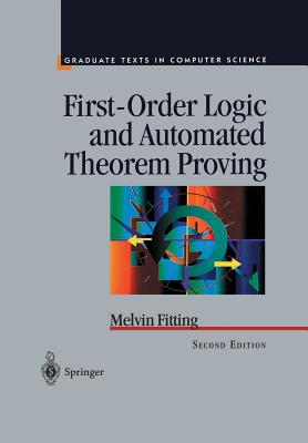 First-Order Logic and Automated Theorem Proving (Texts in Computer Science)