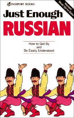 Just Enough Russian (Just Enough Phrasebook)
