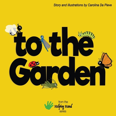to the Garden By Carolina Da Pieve Cover Image