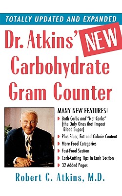 Dr. Atkins' New Carbohydrate Gram Counter: More Than 1200 Brand-Name and Generic Foods Listed with Carbohydrate, Protein, and Fat Contents By Robert C. Atkins Cover Image
