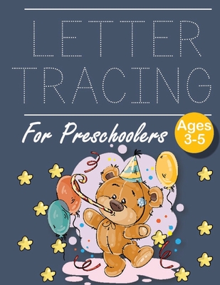 Letter Tracing for Preschoolers Party Bear: Letter a tracing sheet - abc letter tracing - letter tracing worksheets - tracing the letter for toddlers By John J. Dewald Cover Image