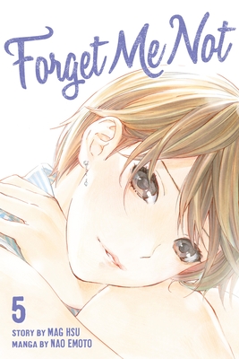 Forget Me Not 5 By Nao Emoto, Mag Hsu (Created by) Cover Image