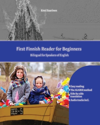 First Finnish Reader for beginners: bilingual for speakers of English (Graded Finnish Readers #1)