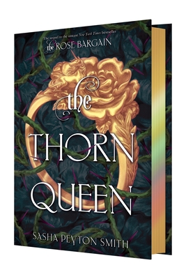 The Thorn Queen Deluxe Limited Edition (The Rose Bargain #2)