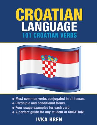 Croatian Language: 101 Croatian Verbs Cover Image