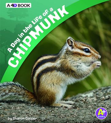A Day in the Life of a Chipmunk: A 4D Book Cover Image