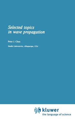 Selected Topics in Wave Propagation (Mechanics of Continua #2) Cover Image