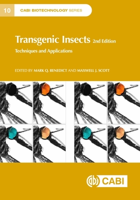 Transgenic Insects: Techniques and Applications (Cabi Biotechnology #10) Cover Image