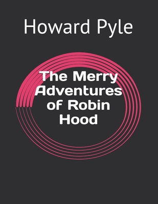 The Merry Adventures of Robin Hood