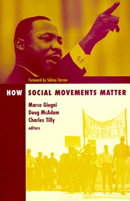 How Social Movements Matter (Social Movements, Protest and Contention #10)