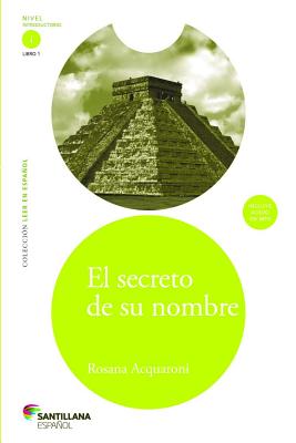 El Secreto de su Nombre (Coleccion Leer En Espanol) By Rosana Acquaroni Cover Image