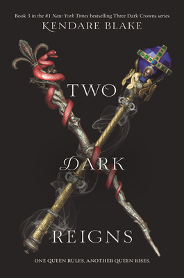 Two Dark Reigns (Three Dark Crowns #3) Cover Image