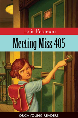 Meeting Miss 405 (Orca Young Readers) Cover Image