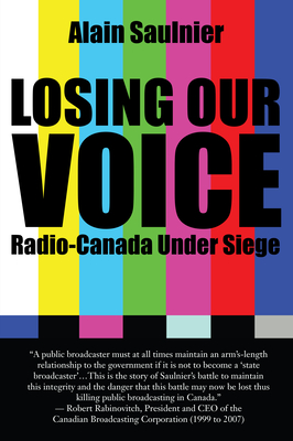 Losing Our Voice: Radio-Canada Under Siege Cover Image