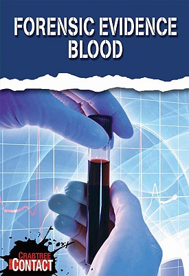 Forensic Evidence: Blood Cover Image