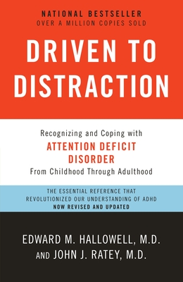 Driven to Distraction (Revised): Recognizing and Coping with Attention Deficit Disorder Cover Image