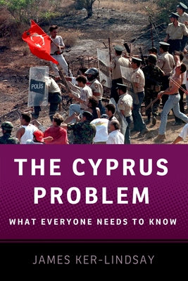 The Cyprus Problem: What Everyone Needs to Know(r) Cover Image