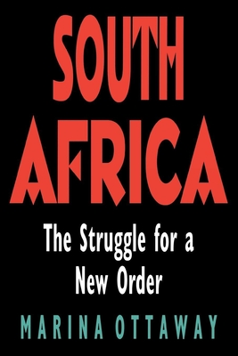 Cover for South Africa: The Struggle for a New Order