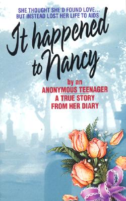 It Happened to Nancy: By an Anonymous Teenager, A True Story from Her Diary Cover Image
