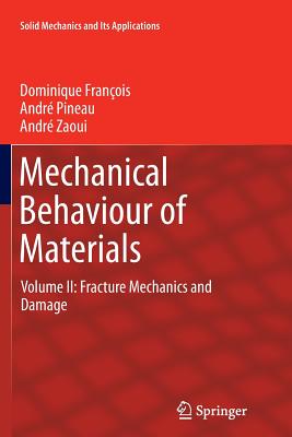 Mechanical Behaviour of Materials: Volume II: Fracture
