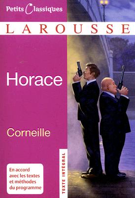 Horace (Petits Classiques Larousse Texte Integral #45) Cover Image