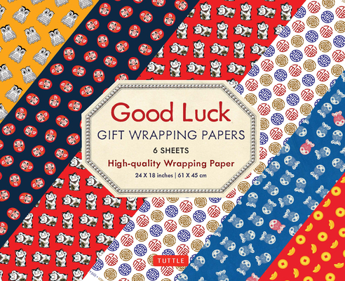 Good Luck Gift Wrapping Papers - 6 Sheets: 24 X 18 Inch (61 X 45 CM) Wrapping Paper By Tuttle Publishing (Editor) Cover Image