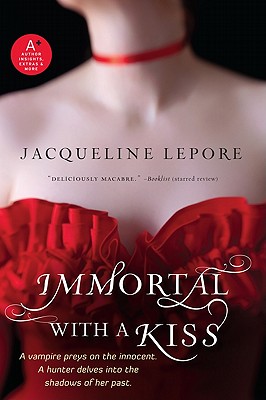 Immortal with a Kiss (Emma Andrews series #2) By Jacqueline Lepore Cover Image