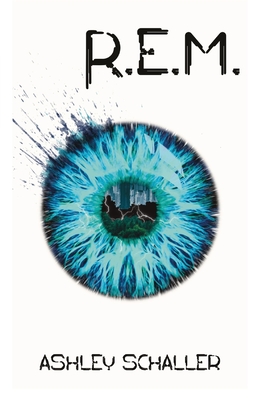 R.E.M.: A Clean Young Adult Thriller By Ashley Schaller Cover Image