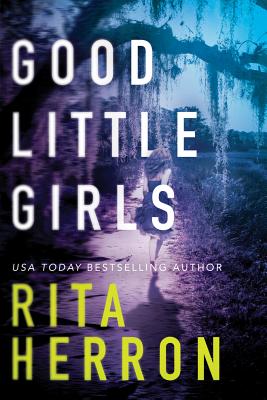 Good Little Girls (Keepers #2) By Rita Herron Cover Image