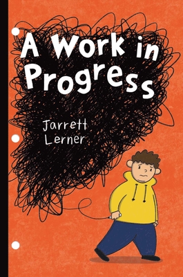 A Work in Progress By Jarrett Lerner, Jarrett Lerner (Illustrator) Cover Image